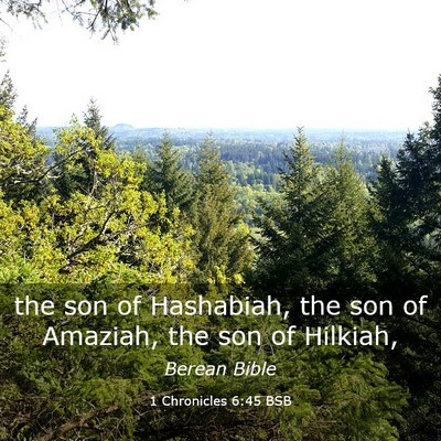 Picture 03 - 1 Chronicles 6:45 BSB - the son of Hashabiah, the son of Amaziah, the son - Bible Verse Picture