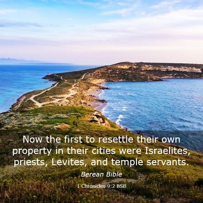 Picture 03 - 1 Chronicles 9:2 BSB - Now the first to resettle their own property in - Bible Verse Picture