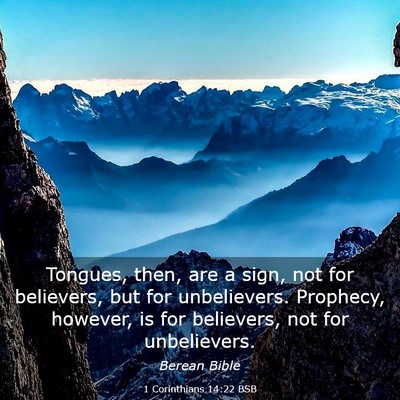 Picture 03 - 1 Corinthians 14:22 BSB - Tongues, then, are a sign, not for believers, but - Bible Verse Picture
