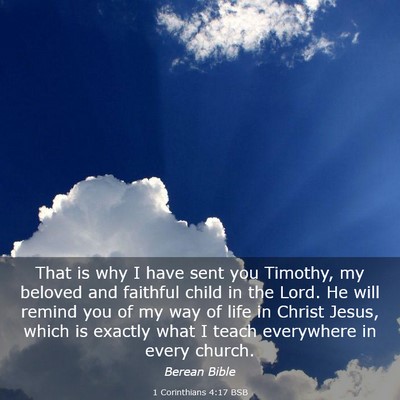Picture 03 - 1 Corinthians 4:17 BSB - That is why I have sent you Timothy, my beloved - Bible Verse Picture