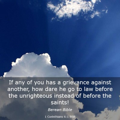 Picture 03 - 1 Corinthians 6:1 BSB - If any of you has a grievance against another, - Bible Verse Picture