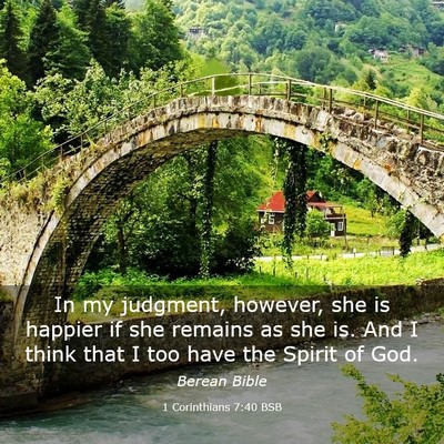 Picture 03 - 1 Corinthians 7:40 BSB - In my judgment, however, she is happier if she - Bible Verse Picture