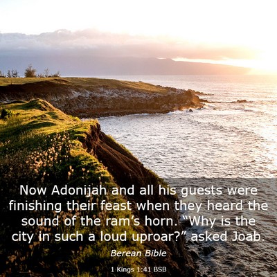 Picture 03 - 1 Kings 1:41 BSB - Now Adonijah and all his guests were finishing - Bible Verse Picture