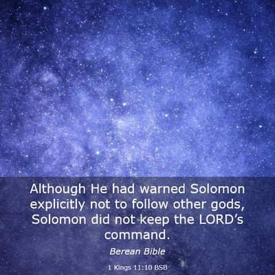 Picture 03 - 1 Kings 11:10 BSB - Although He had warned Solomon explicitly not to - Bible Verse Picture