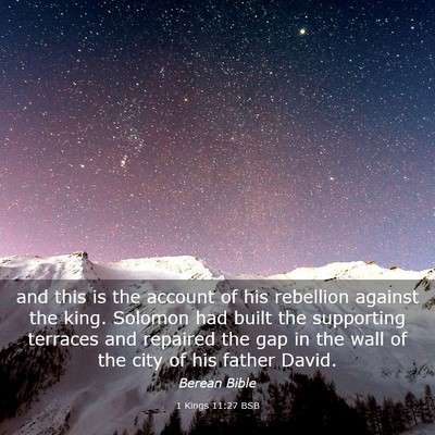 Picture 03 - 1 Kings 11:27 BSB - and this is the account of his rebellion against - Bible Verse Picture