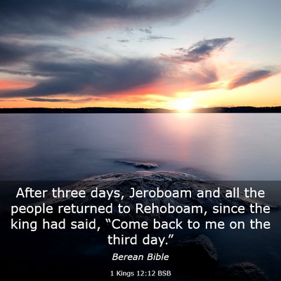 Picture 03 - 1 Kings 12:12 BSB - After three days, Jeroboam and all the people - Bible Verse Picture