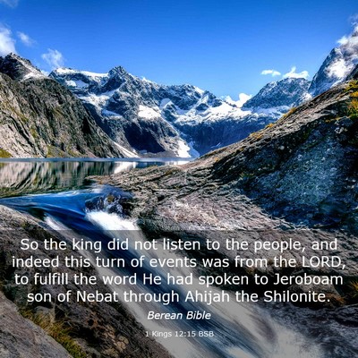 Picture 03 - 1 Kings 12:15 BSB - So the king did not listen to the people, and - Bible Verse Picture