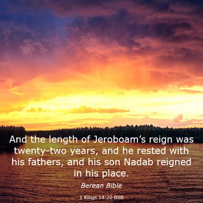 Picture 03 - 1 Kings 14:20 BSB - And the length of Jeroboam’s reign was - Bible Verse Picture