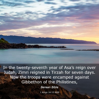 Picture 03 - 1 Kings 16:15 BSB - In the twenty-seventh year of Asa’s reign over - Bible Verse Picture