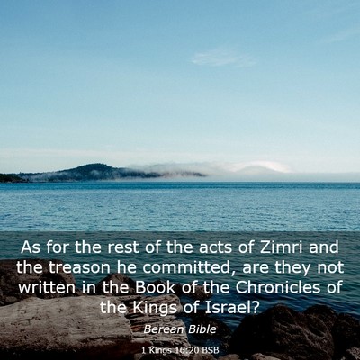Picture 03 - 1 Kings 16:20 BSB - As for the rest of the acts of Zimri and the - Bible Verse Picture
