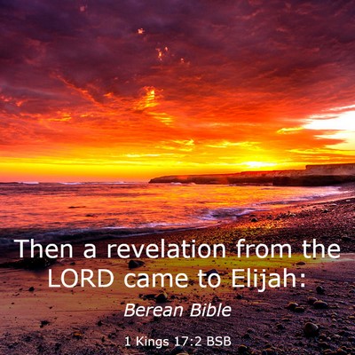 Picture 03 - 1 Kings 17:2 BSB - Then a revelation from the LORD came to - Bible Verse Picture