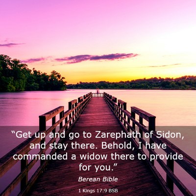 Picture 03 - 1 Kings 17:9 BSB - “Get up and go to Zarephath of Sidon, and stay - Bible Verse Picture