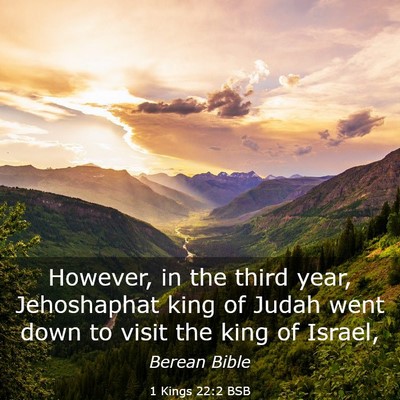 Picture 03 - 1 Kings 22:2 BSB - However, in the third year, Jehoshaphat king of - Bible Verse Picture