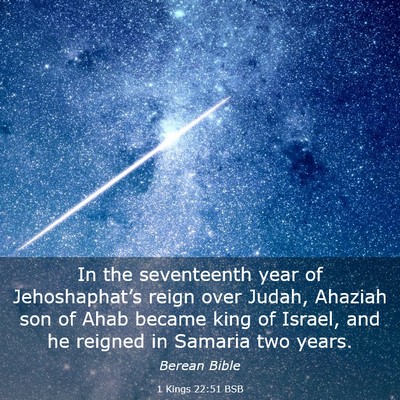 Picture 03 - 1 Kings 22:51 BSB - In the seventeenth year of Jehoshaphat’s reign - Bible Verse Picture