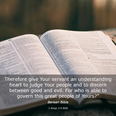 Picture 03 - 1 Kings 3:9 BSB - Therefore give Your servant an understanding - Bible Verse Picture