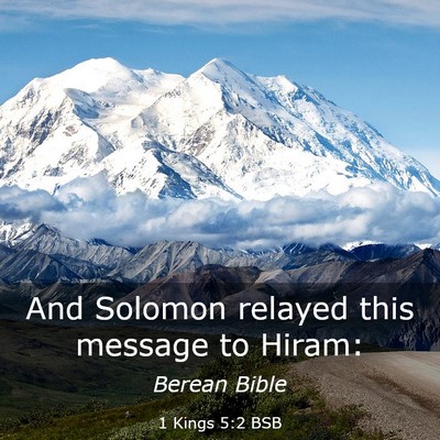 Picture 03 - 1 Kings 5:2 BSB - And Solomon relayed this message to - Bible Verse Picture