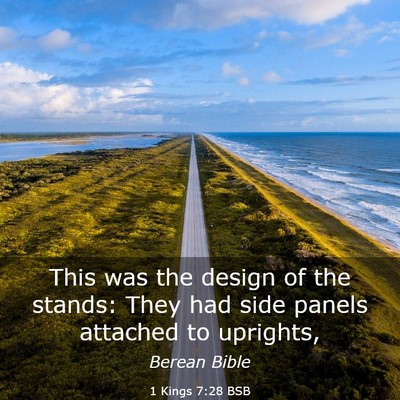 Picture 03 - 1 Kings 7:28 BSB - This was the design of the stands: They had side - Bible Verse Picture