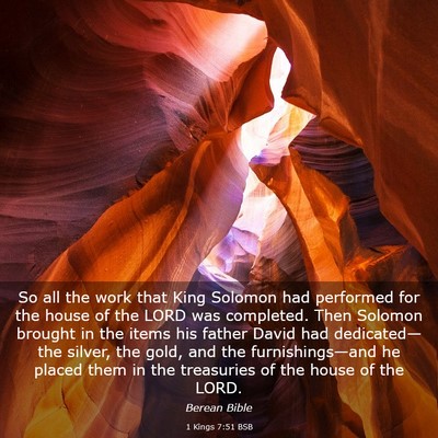 Picture 03 - 1 Kings 7:51 BSB - So all the work that King Solomon had performed - Bible Verse Picture
