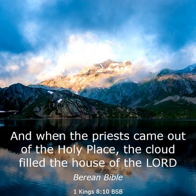 Picture 03 - 1 Kings 8:10 BSB - And when the priests came out of the Holy Place, - Bible Verse Picture