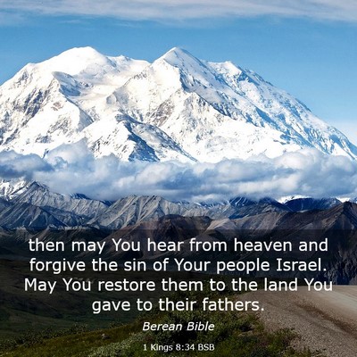 Picture 03 - 1 Kings 8:34 BSB - then may You hear from heaven and forgive the sin - Bible Verse Picture