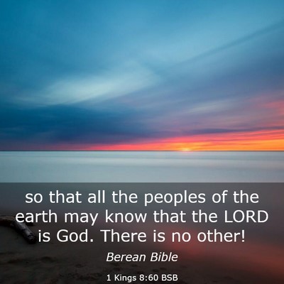 Picture 03 - 1 Kings 8:60 BSB - so that all the peoples of the earth may know - Bible Verse Picture