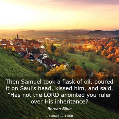 Picture 03 - 1 Samuel 10:1 BSB - Then Samuel took a flask of oil, poured it on - Bible Verse Picture