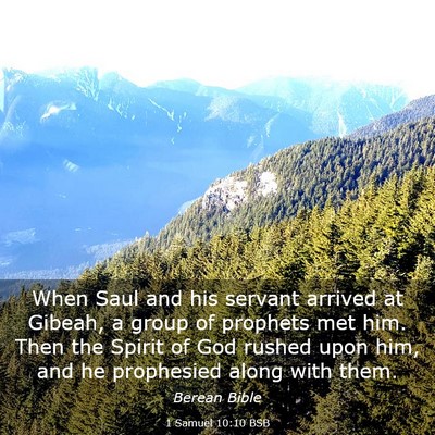 Picture 03 - 1 Samuel 10:10 BSB - When Saul and his servant arrived at Gibeah, a - Bible Verse Picture