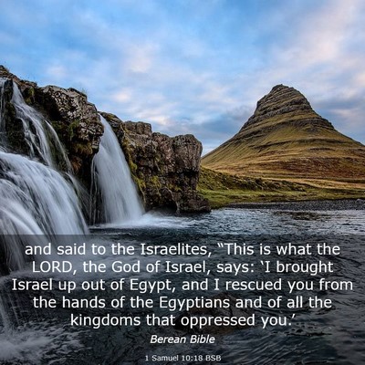 Picture 03 - 1 Samuel 10:18 BSB - and said to the Israelites, “This is what the - Bible Verse Picture