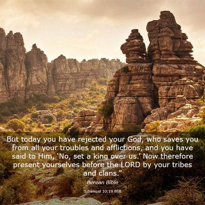 Picture 03 - 1 Samuel 10:19 BSB - But today you have rejected your God, who saves - Bible Verse Picture