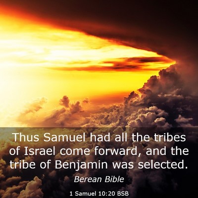 Picture 03 - 1 Samuel 10:20 BSB - Thus Samuel had all the tribes of Israel come - Bible Verse Picture