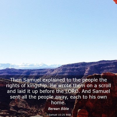 Picture 03 - 1 Samuel 10:25 BSB - Then Samuel explained to the people the rights of - Bible Verse Picture