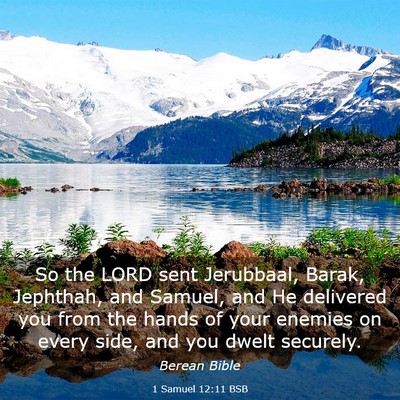 Picture 03 - 1 Samuel 12:11 BSB - So the LORD sent Jerubbaal, Barak, Jephthah, and - Bible Verse Picture