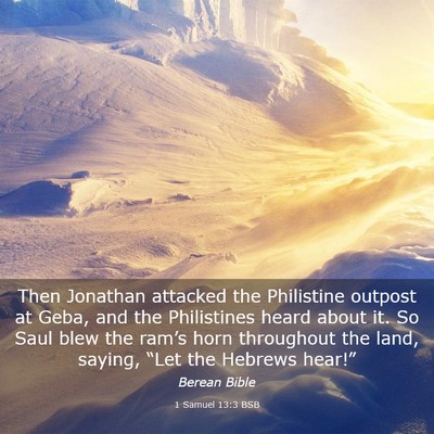 Picture 03 - 1 Samuel 13:3 BSB - Then Jonathan attacked the Philistine outpost at - Bible Verse Picture