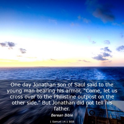 Picture 03 - 1 Samuel 14:1 BSB - One day Jonathan son of Saul said to the young - Bible Verse Picture