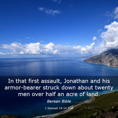 Picture 03 - 1 Samuel 14:14 BSB - In that first assault, Jonathan and his - Bible Verse Picture