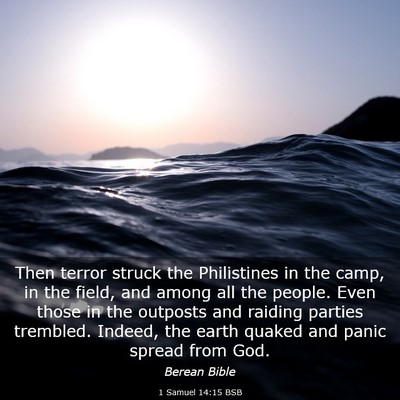 Picture 03 - 1 Samuel 14:15 BSB - Then terror struck the Philistines in the camp, - Bible Verse Picture