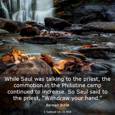 Picture 03 - 1 Samuel 14:19 BSB - While Saul was talking to the priest, the - Bible Verse Picture