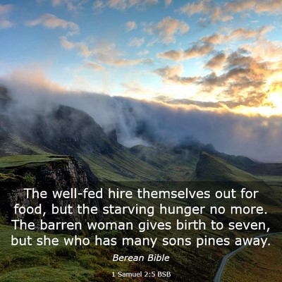 Picture 03 - 1 Samuel 2:5 BSB - The well-fed hire themselves out for food, but - Bible Verse Picture