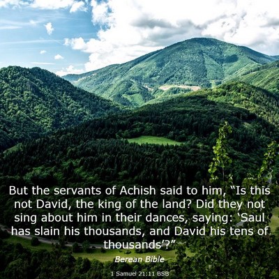 Picture 03 - 1 Samuel 21:11 BSB - But the servants of Achish said to him, “Is - Bible Verse Picture