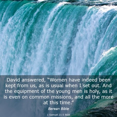 Picture 03 - 1 Samuel 21:5 BSB - David answered, “Women have indeed been kept - Bible Verse Picture