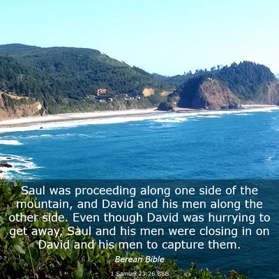 Picture 03 - 1 Samuel 23:26 BSB - Saul was proceeding along one side of the - Bible Verse Picture