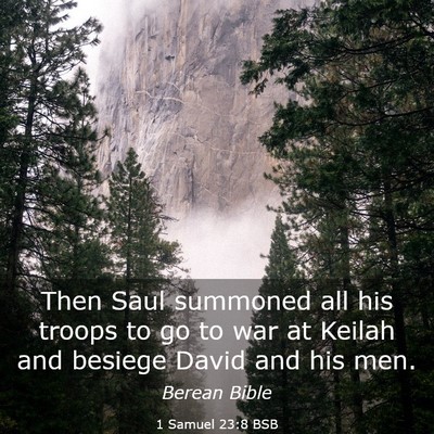 Picture 03 - 1 Samuel 23:8 BSB - Then Saul summoned all his troops to go to war at - Bible Verse Picture
