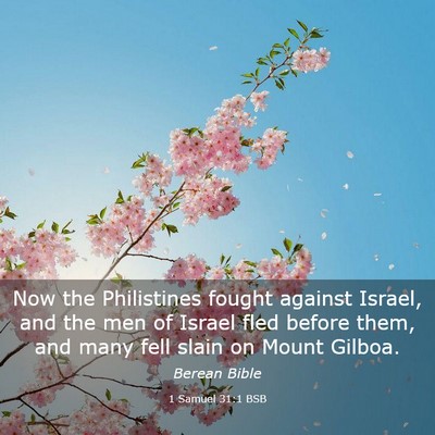 Picture 03 - 1 Samuel 31:1 BSB - Now the Philistines fought against Israel, and - Bible Verse Picture