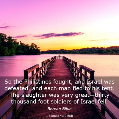 Picture 03 - 1 Samuel 4:10 BSB - So the Philistines fought, and Israel was - Bible Verse Picture