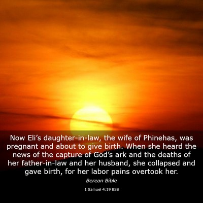 Picture 03 - 1 Samuel 4:19 BSB - Now Eli’s daughter-in-law, the wife of - Bible Verse Picture