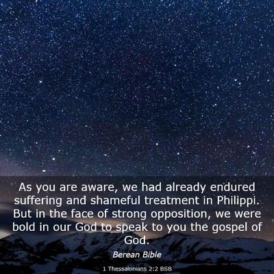 Picture 03 - 1 Thessalonians 2:2 BSB - As you are aware, we had already endured - Bible Verse Picture