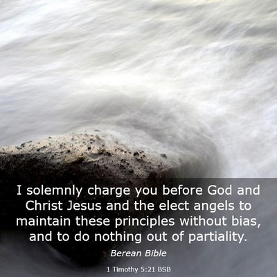 Picture 03 - 1 Timothy 5:21 BSB - I solemnly charge you before God and Christ Jesus - Bible Verse Picture