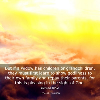 Picture 03 - 1 Timothy 5:4 BSB - But if a widow has children or grandchildren, - Bible Verse Picture