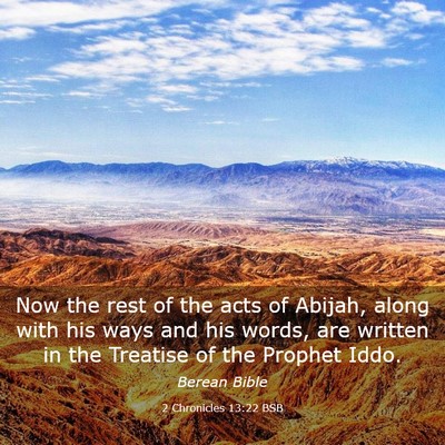 Picture 03 - 2 Chronicles 13:22 BSB - Now the rest of the acts of Abijah, along with - Bible Verse Picture