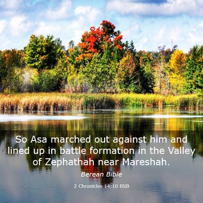 Picture 03 - 2 Chronicles 14:10 BSB - So Asa marched out against him and lined up in - Bible Verse Picture